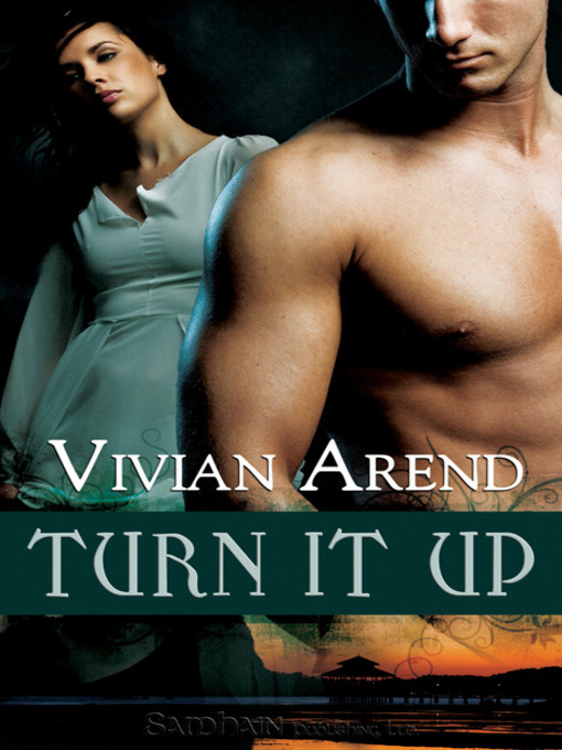 Title details for Turn It Up by Vivian Arend - Available